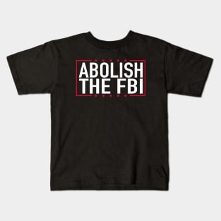 Abolish The FBI Trump Raid 2024 Kids T-Shirt